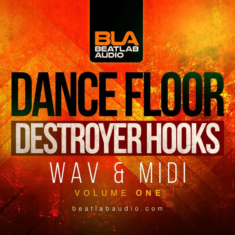 Dancefloor Destroyer Hooks Vol 1 | Beatlab Audio